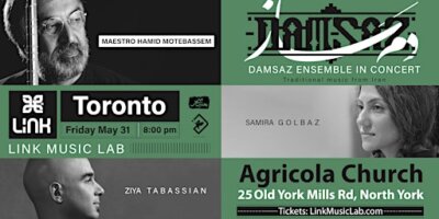 Damsaz Ensemble: Maestro Hamid Motebassem, Samira Golbaz, Ziya Tabassian