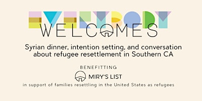 EVERYBODY WELCOMES: Syrian Dinner & Intention-Setting with Miry's List