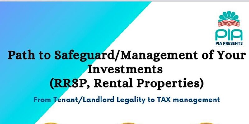 Path to Safeguard/Management of Your Investments (RRSP, Rental Properties)