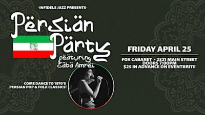 Infidels Jazz Presents: Persian Party ft. Saba Amrei at Fox Cabaret